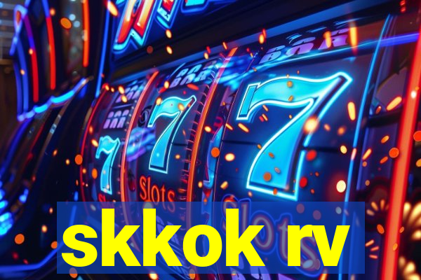 skkok rv
